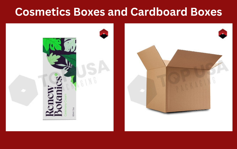 Cosmetic Boxes Vs Cardboard Boxes - Which is the Best?