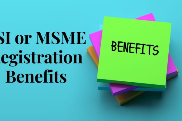 SSI or MSME Registration Benefits