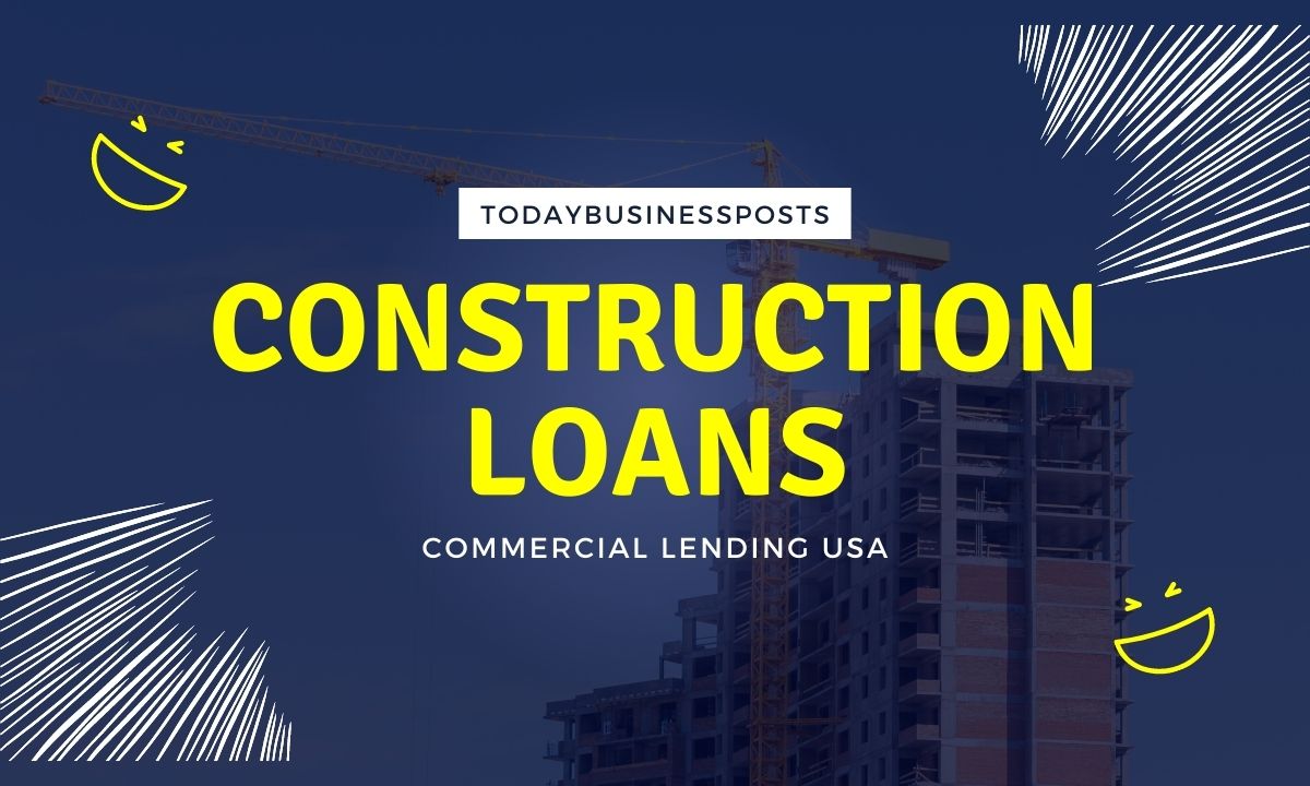 construction loans