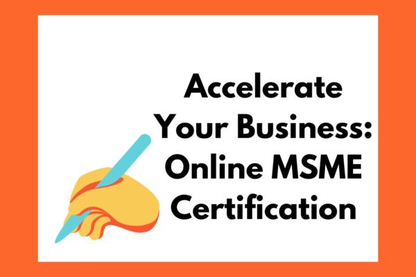 Accelerate Your Business: Online MSME Certification