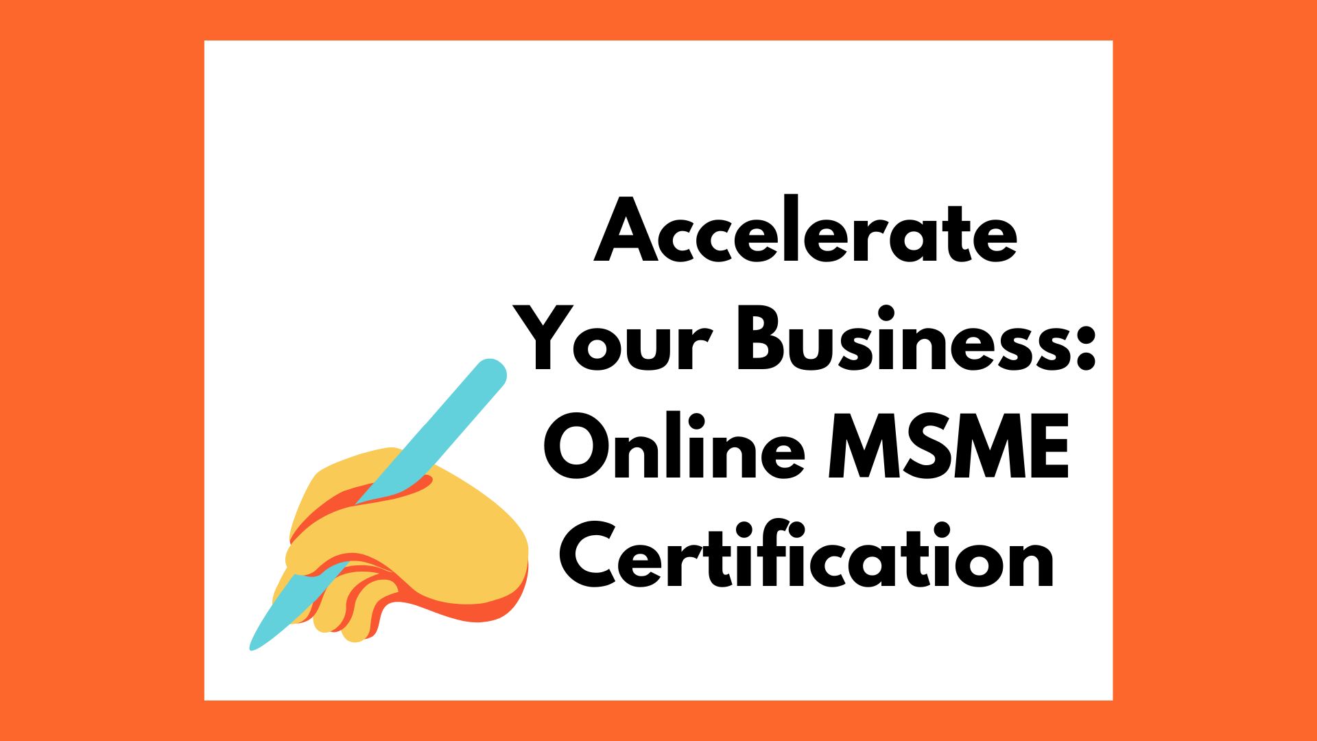 Accelerate Your Business: Online MSME Certification