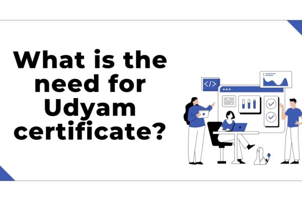 What is the need for Udyam certificate