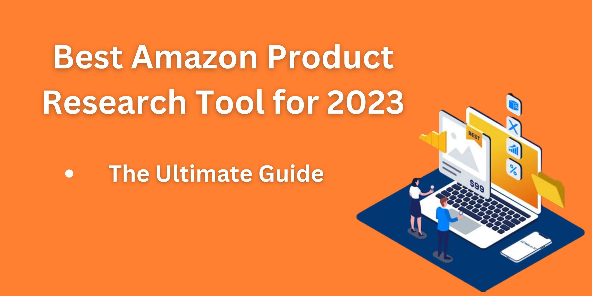 7 Best Amazon Product Research Tools For Success In 2023