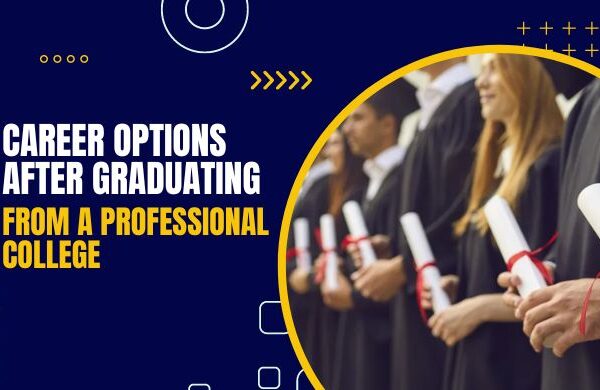 career options after Graduating from a professional college