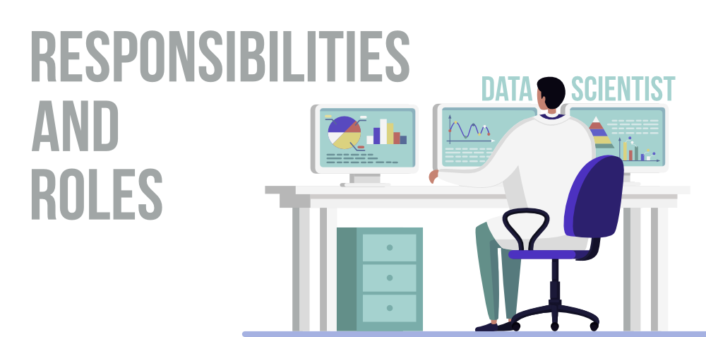 Data Scientist Roles And Responsibilities