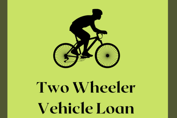 Two Wheeler Vehicle Loan