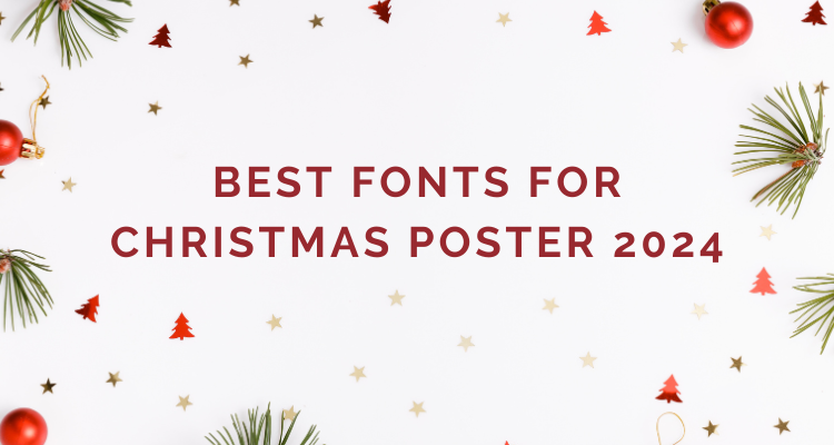 Best Fonts for Christmas Poster 2024