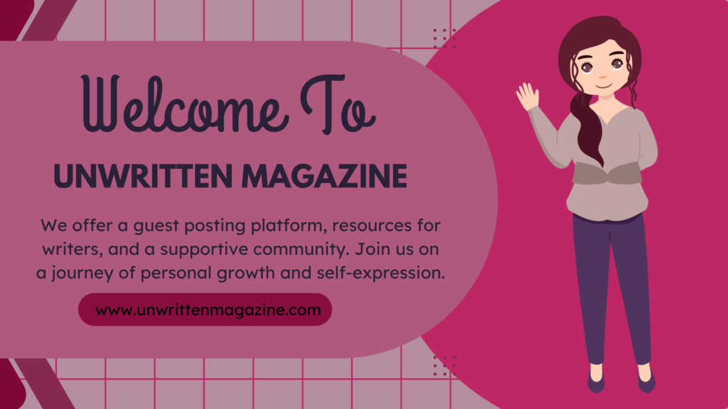 Unwritten Magazine: A Platform for Bloggers