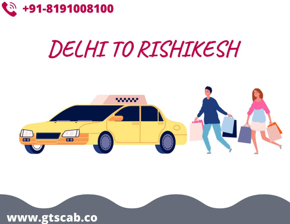 Delhi to Rishikesh taxiDelhi to Rishikesh taxi