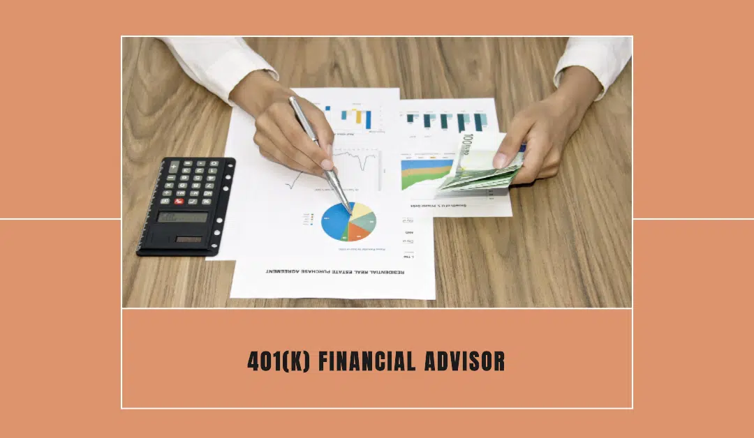 financial advisor 401k