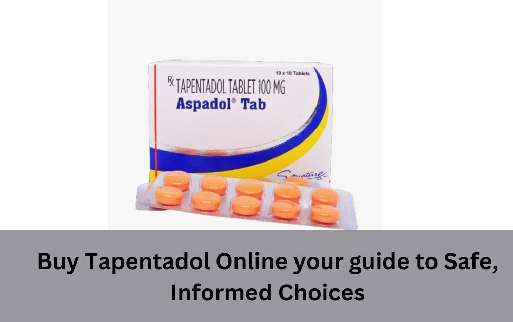 Buy Tapentadol Online your guide to Safe, Informed Choices