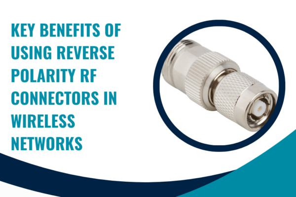 Reverse Polarity RF Connectors