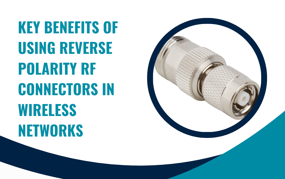 Reverse Polarity RF Connectors