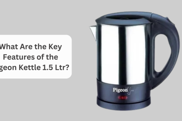 What Are the Key Features of the Pigeon Kettle 1.5 Ltr