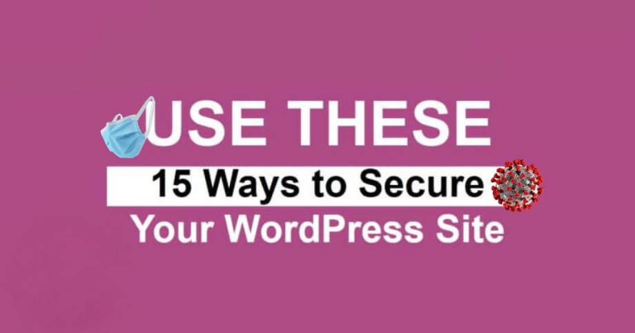 15 Steps to Secure Your WordPress Site in 2024