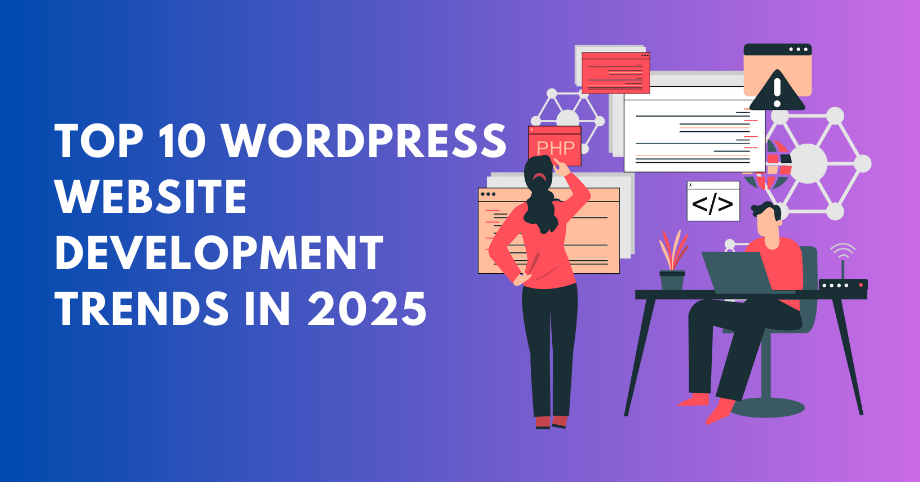 Top 10 WordPress Website Development Trends in 2025